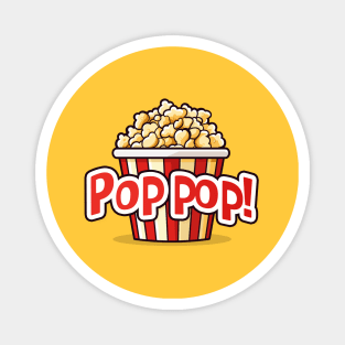 Pop pop! - Popcorn Bucket Magnet